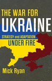 The War for Ukraine