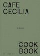 Café Cecilia Cookbook - Bild 1