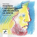 Federico l'imperatore che ricercava la verità