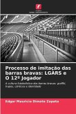 Processo de imitação das barras bravas: LGARS e O 12º Jogador