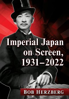 Imperial Japan on Screen, 1931-2022 - Herzberg, Bob