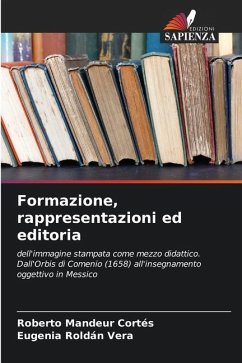 Formazione, rappresentazioni ed editoria - Mandeur Cortés, Roberto;Roldán Vera, Eugenia