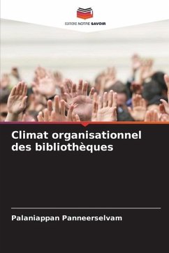 Climat organisationnel des bibliothèques - Panneerselvam, Palaniappan