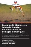 Calcul de la biomasse à l'aide de données radiométriques et d'images numériques