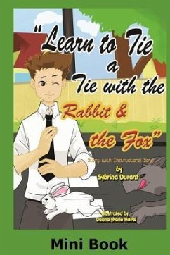 Learn To Tie A Tie With The Rabbit And The Fox - Mini Book - Durant, Sybrina