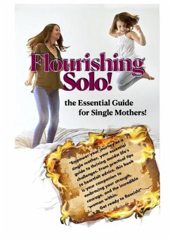 Cover Flourishing Solo: the Essential Guide for Single Mothers! (Lifestyle and Relationships, #1) (eBook, ePUB)