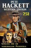 Gunlock und die verschollene Patrouille: Pete Hackett Western Edition 251 (eBook, ePUB)