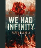 We Had Infinity (eBook, ePUB)