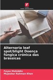 Alternaria leaf spot/blight Doença fúngica crónica das brássicas