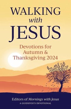 Walking with Jesus - Mornings with Jesus, Editors Of