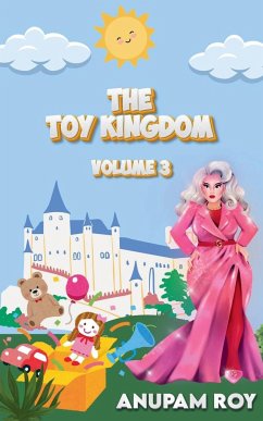 The Toy Kingdom Volume 3 - Roy, Anupam