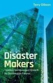 Disaster Makers