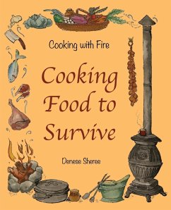 Cooking with Fire - Cooking Food to Survive - Sheree, Denese