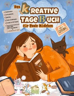 Das kreative Tagebuch für coole Mädchen - Diaries, CathyCat; Publishing, SweetArtRos