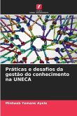 Práticas e desafios da gestão do conhecimento na UNECA