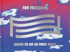 For Freedoms - Thomas, Hank; Gottesman, Eric; Woo, Michelle; Gallery, Wyatt; Brock, Taylor