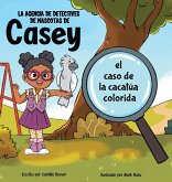 La agencia de detectives de mascotas de Casey