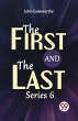 The First And The Last Series 6 - Bild 1