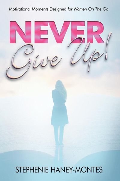 Never Give Up!