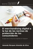 El merchandising digital a la luz de las normas de protección de los consumidores El merchandising digital a la luz de las normas de protección de los consumidores