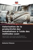 Valorisation de la productivité des installations à l'aide des méthodes Lean