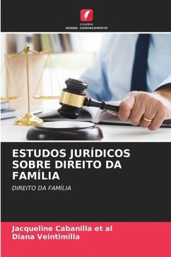 ESTUDOS JURÍDICOS SOBRE DIREITO DA FAMÍLIA - Cabanilla et al, Jacqueline;Veintimilla, Diana