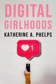 Digital Girlhoods