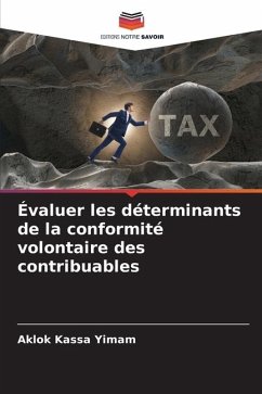 Évaluer les déterminants de la conformité volontaire des contribuables - Yimam, Aklok Kassa