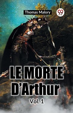 Le Morte D'Arthur Vol. 1 - Malory, Thomas