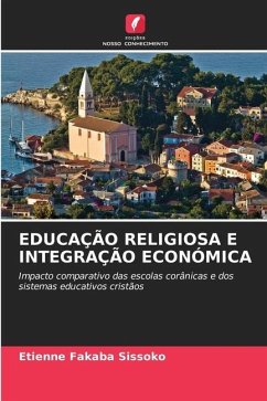 EDUCAÇÃO RELIGIOSA E INTEGRAÇÃO ECONÓMICA - Sissoko, Etienne Fakaba
