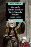Osmanli Ilmiye Merkez Teskilatinda Reform 1826-1876