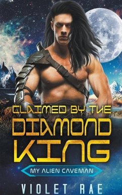 Claimed by the Diamond King - Rae, Violet