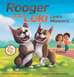 Rooger and Loki Learn Manners - Aragon, Nicholas
