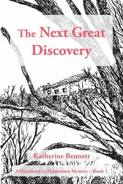 The Next Great Discovery - Katherine Bennett