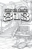 EXCLUSIVE COLORING BOOK Edition of Maurice Leblanc's 813
