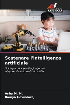 Scatenare l'intelligenza artificiale - M. M., Asha;Govindaraj, Ramya