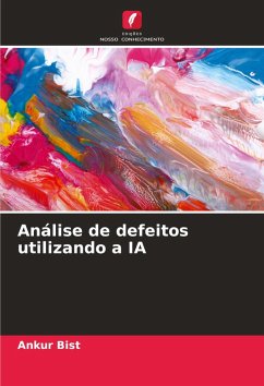 Análise de defeitos utilizando a IA - Bist, Ankur