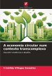 A economia circular num contexto... - Bild 1