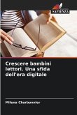 Crescere bambini lettori. Una sfida dell'era digitale