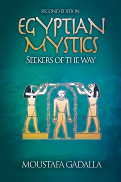 Egyptian Mystics - Seekers of The Way - Gadalla, Moustafa