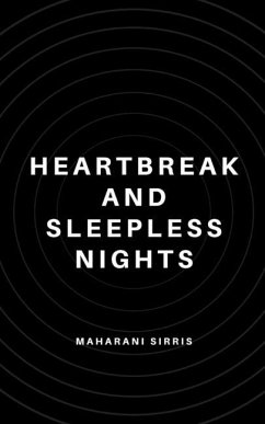 Heartbreak and Sleepless Nights - Sirris, Maharani