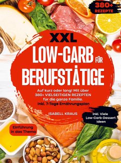 XXL Low-Carb für Berufstätige - Kraus, Isabell