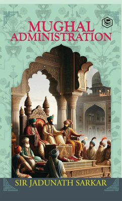 Mughal Administration (Hardcover Library Edition) - Jadunath Sarkar