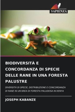 BIODIVERSITÀ E CONCORDANZA DI SPECIE DELLE RANE IN UNA FORESTA PALUSTRE - Kabanze, Joseph