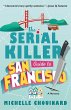 The Serial Killer Guide to San Francisco - Bild 1