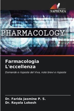 Farmacologia L'eccellenza - Jasmine P. S., Dr. Farida;Lokesh, Dr. Rayala