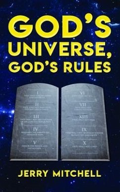 GOD'S UNIVERSE, GOD'S RULES (eBook, ePUB) - Mitchell, Jerry