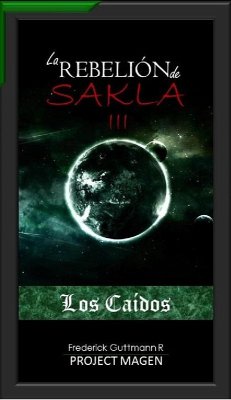 Los Caídos (La Rebelión de Sakla, #3) (eBook, ePUB) - Guttmann, Frederick