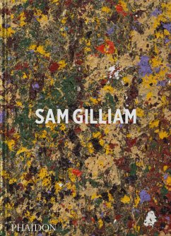 Sam Gilliam - Reed, Ishmael;Schmidt Campbell, Mary;Hickey, Andria