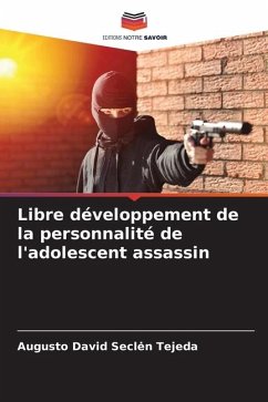 Libre développement de la personnalité de l'adolescent assassin - Secl_n Tejeda, Augusto David